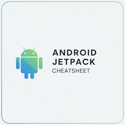 Android Jetpack Interview Cheat Sheet