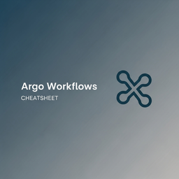 Argo Workflows Interview Cheat Sheet