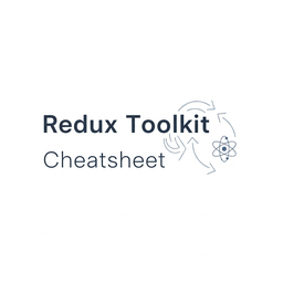 Redux Toolkit (RTK) Interview Cheat Sheet