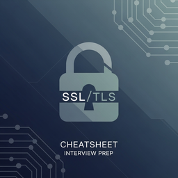 SSL/TLS System Administration Interview Cheat Sheet