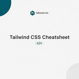 Tailwind CSS Interview Cheat Sheet